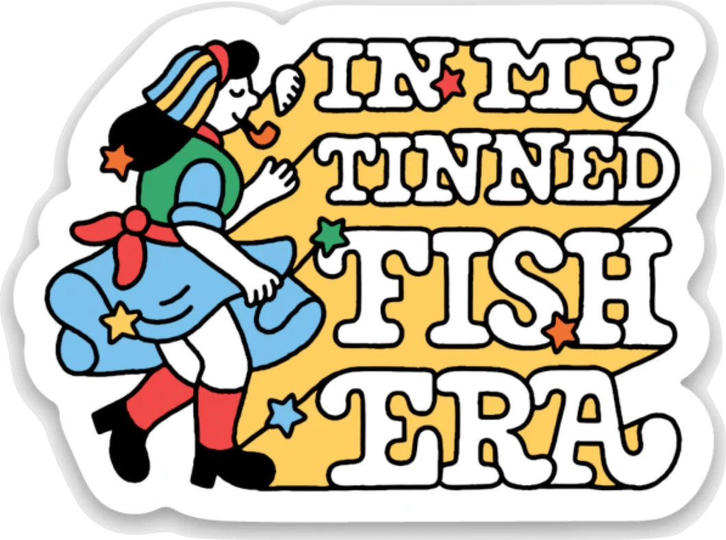 Stickers! In My Tinned Fish Era - Fishwife - BKLYN Larder